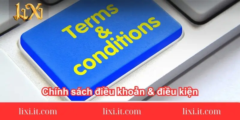 thong-tin-ve-chinh-sach-dieu-khoan-dieu-kien