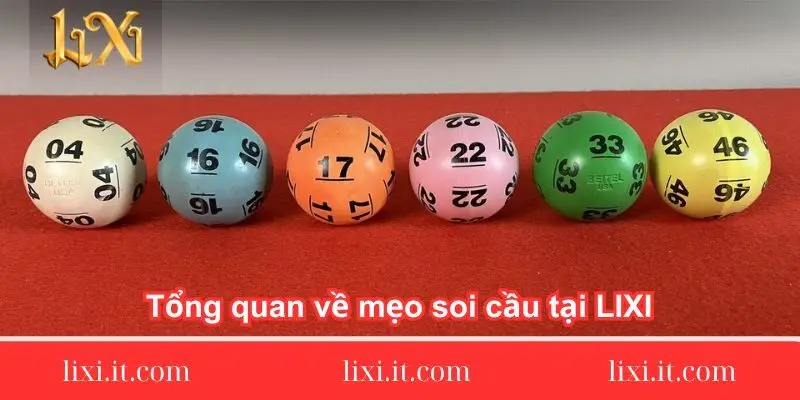 tong-quan-ve-meo-soi-cau-tai-lixi